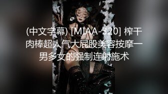 【新片速遞】 【無水印原版---新片速遞】2022.7.2，【拼命操】，下午场，神似张含韵的小姐姐，双乳满分，高抬玉腿侧插直达花心[231MB/MP4/39:48]