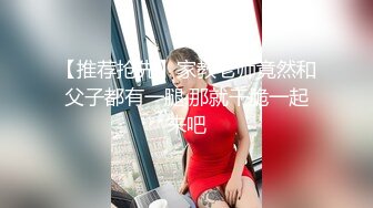 新鲜出炉终于搞成功了，小少妇被干得主动兴奋，身材一级棒哦