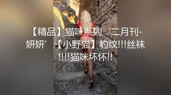 《稀缺CP精品泄密》新流茅坑达人覗吉现场实拍超牛逼从下方垂直向上现场实拍逼真独有的感觉阴部和肛门活动看的一清二楚1