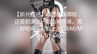 终于拿下E奶女友闺蜜原来平时都是装的，点赞收藏200追更