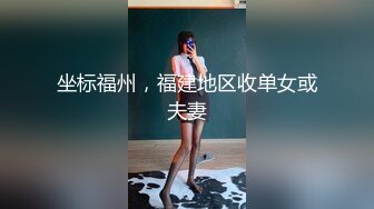 长腿美女玩瑜伽性感身材被偷窥丰满直接深喉疯狂爆操湿润逼逼射了一嘴爱液