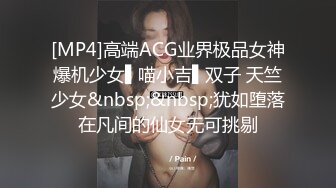 甜美惊艳极品女神Kylie_NG多场景多装束单人solo菊花