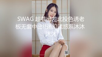 女神泄密！演员、模特于一身极品高颜女神【王馨瑶】万元福利全集，浴缸全裸露逼露屁眼抹油超大尺度 (2)