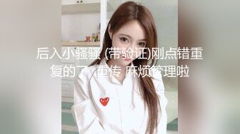 【新片速遞】 完美身材巨乳小姐姐，腰细胸大无赘肉，脱下内裤揉捏奶子，翘起美臀小露逼逼[442MB/MP4/01:02:44]